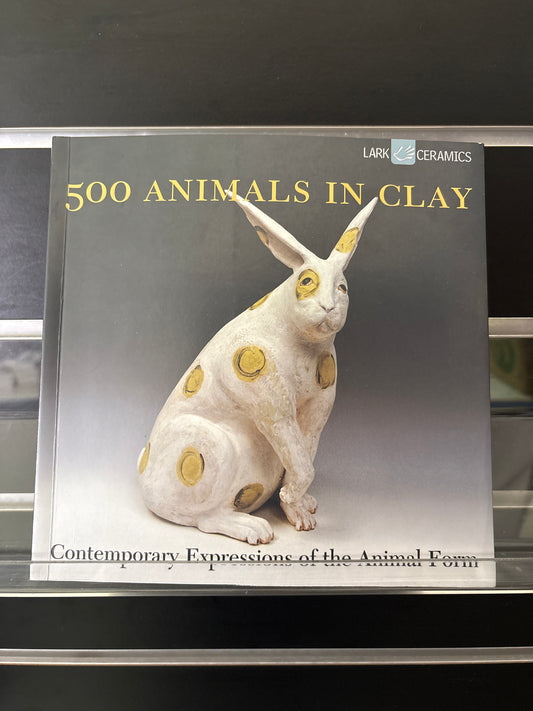 LARK: 500 ANIMALS IN CLAY ISBN: 9781579907570 (Min. very good condition)